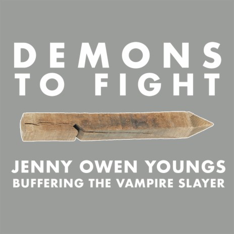 Demons to Fight ft. Jenny Owen Youngs | Boomplay Music