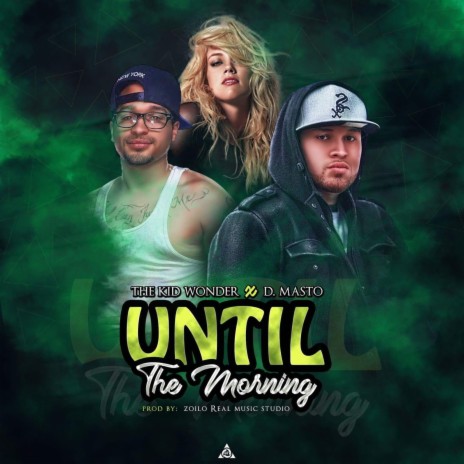 Until The Morning ft. D.Masto