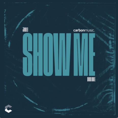 Show Me (Original Mix) ft. dBridge | Boomplay Music