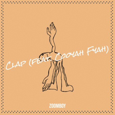 Clap ft. Cooyah Fyah | Boomplay Music