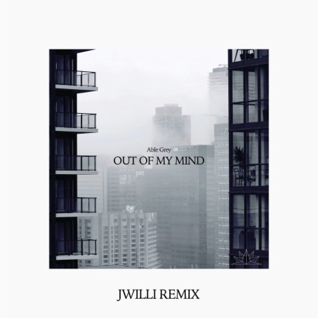 Out Of My Mind (JWILLI Remix) | Boomplay Music