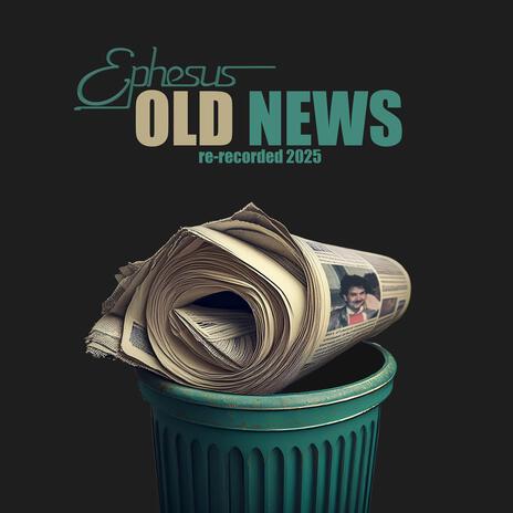 Old News (Re-Recorded 2025) | Boomplay Music