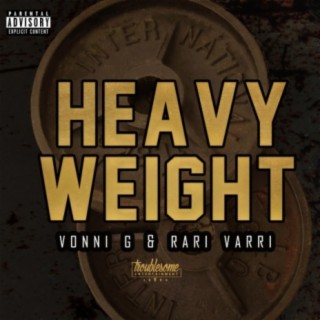 Heavyweight (feat. Rari Varri)