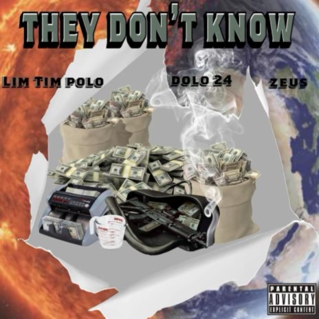 They Don't Kno (feat. Dolo 24 & Zeus) | Boomplay Music