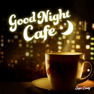 Good Night Café