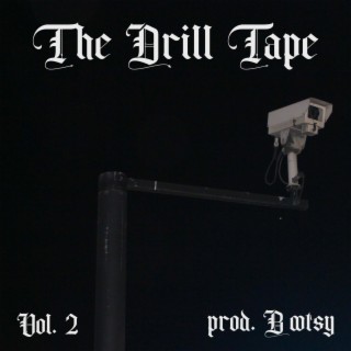 The Drill Tape, Vol. 2