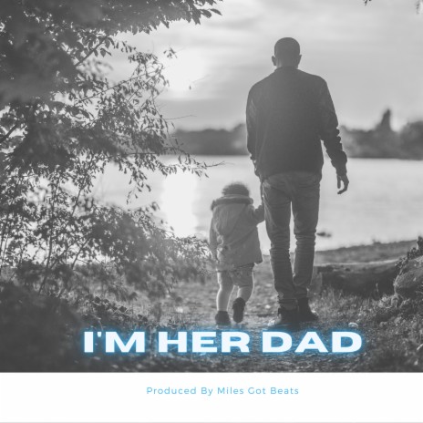I'm Her Dad (Instrumental)