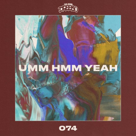 Umm Hmm Yeah | Boomplay Music