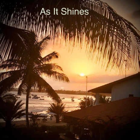 As It Shines | Boomplay Music