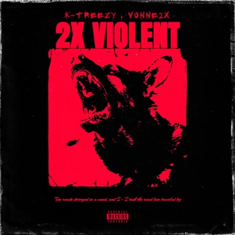 2x Violent ft. Vonne2x