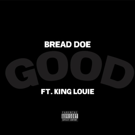 Good F. King Louie | Boomplay Music