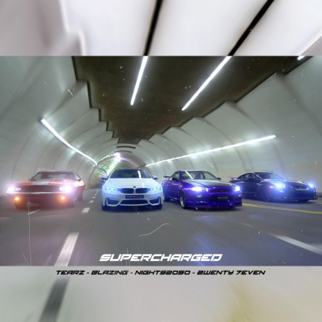 SUPERCHARGED ft. BlazinG, Nights2050 & 2wenty 7even | Boomplay Music