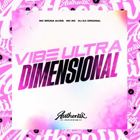 Vibe Ultra Dimensional ft. MC Bruna Alves & MC RD | Boomplay Music