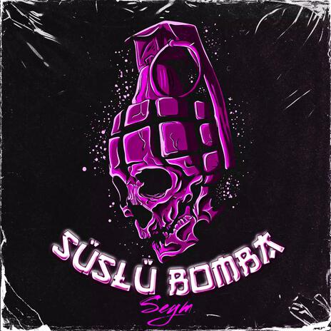 SÜSLÜ BOMBA | Boomplay Music