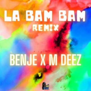 La Bam Bam (feat. M Deez)