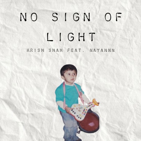 No Sign Of Light 2.0 ft. NAYANNN