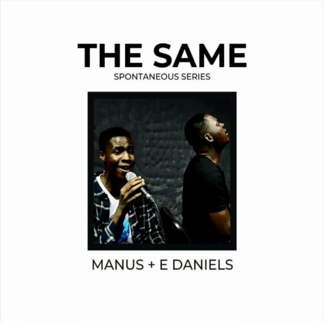 The Same ft. E Daniels