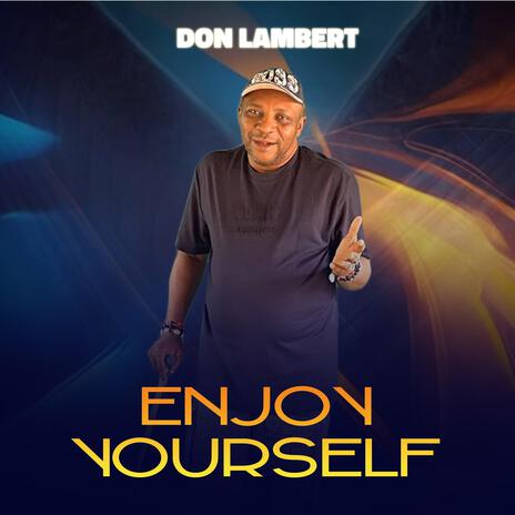 Enjoy yourself | Boomplay Music