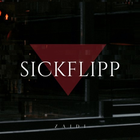 Sickflipp | Boomplay Music