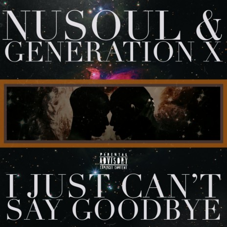 I Just Can't Say Goodbye | Boomplay Music