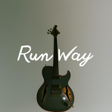 Run Way | Boomplay Music