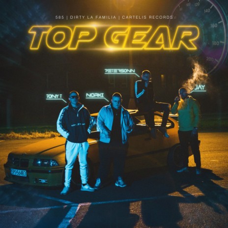 Top Gear ft. JAYOFFICIAL, Tony T & Petersonn