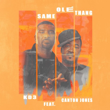 Same Olé Thang ft. Canton Jones