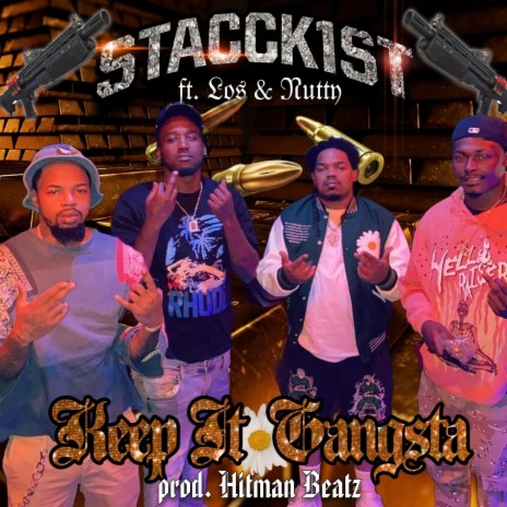 keep it gangsta ft. Los & Nutty | Boomplay Music