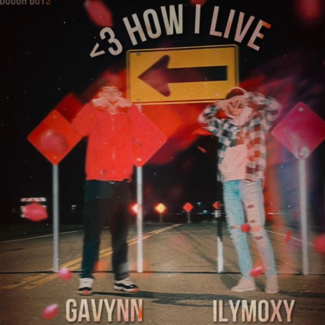 <3 How I Live ft. ilymoxy! | Boomplay Music