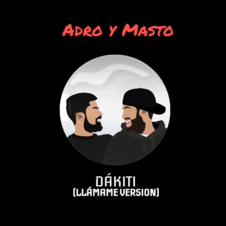 Dákiti (Llámame Version)