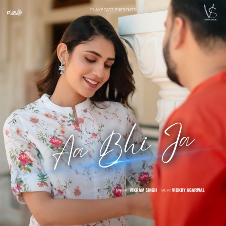 Aa Bhi Ja ft. Vickky Agarwal | Boomplay Music