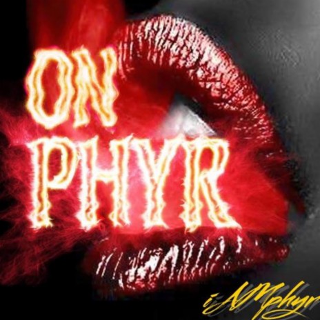 On Phyr | Boomplay Music