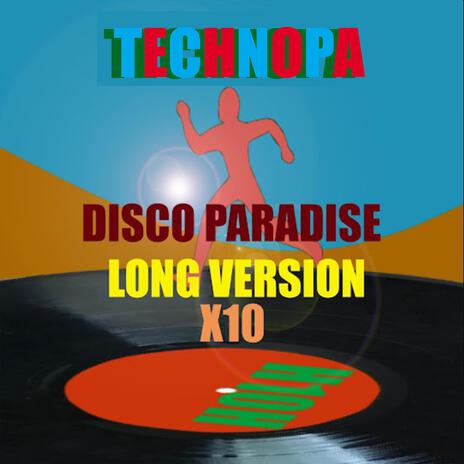 DISCO PARADISE (LONG VERSION X10)