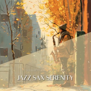 Jazz Sax Serenity: Peaceful Harmonies