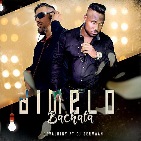 Dímelo (Bachata Version) ft. Dj Sermaan | Boomplay Music