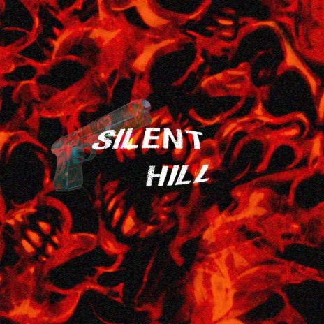 Silent Hill | Boomplay Music