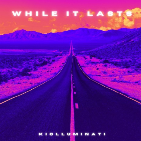 While It Lasts | Boomplay Music