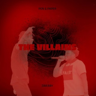 The Villains: PAP and Zwebby