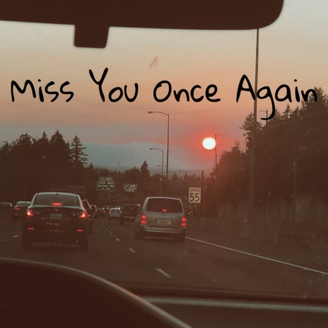 Miss You Once Again (feat. Escape the Tiger)