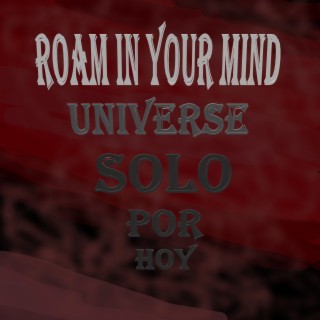 Roam in Your Mind