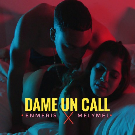 Dame un Call (feat. Melymel) | Boomplay Music