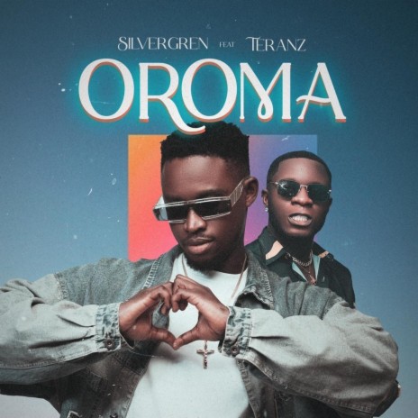 Oroma ft. Teranz | Boomplay Music