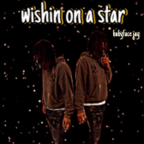 Wishin on a star