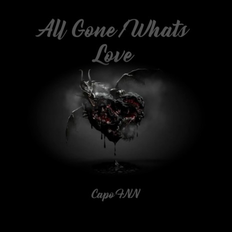 All Gone/Whats Love | Boomplay Music