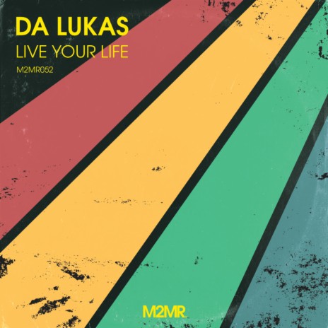 Live Your Life (Original Mix) | Boomplay Music