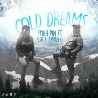 Cold dreams (feat. Kish & Juman G)