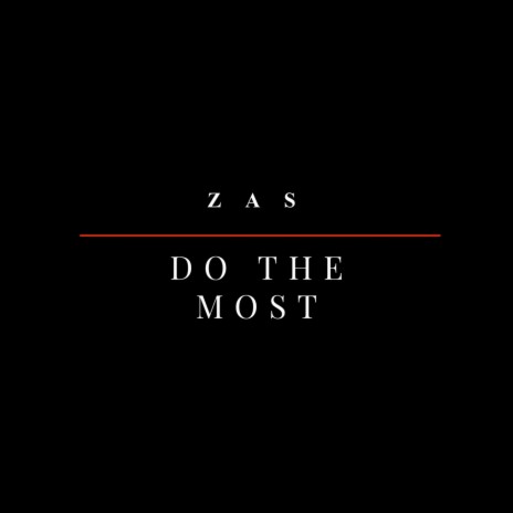 DO THE MOST | Boomplay Music