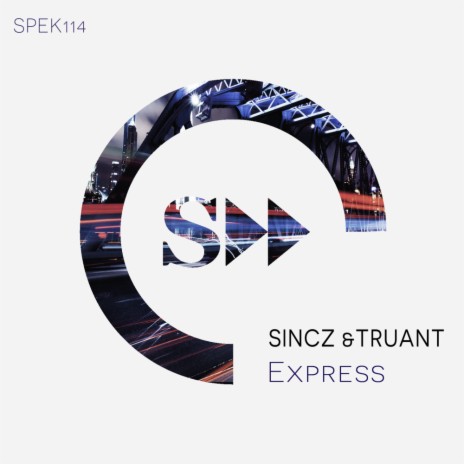 Express (Original Mix) ft. Truant | Boomplay Music