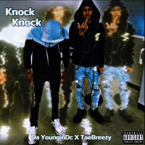 Knock Knock ft. Da YounginDc | Boomplay Music