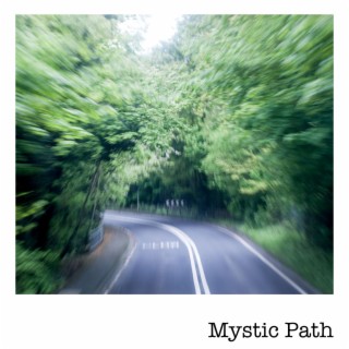 Mystic Path (Master Tape) lyrics | Boomplay Music